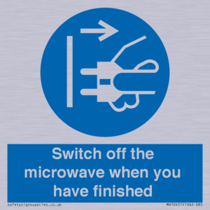 Switch off the microwave when you have finished